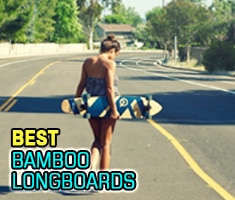 Best Bamboo Longboard